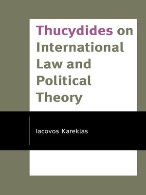 cover image of Thucydides on International Law and Political Theory